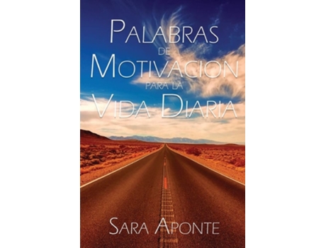 Livro Palabras De Motivacion Para La Vida Diaria De Sara Aponte (espanhol)