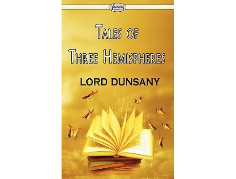 Livro Tales of Three Hemispheres de Lord Dunsany (Inglês)