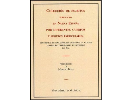 Livro Colección de escritos publicados en Nueva España por diferentes cuerpos y sugetos particulares de Peset Mancebo, Mariano (Espanhol)