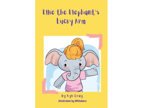 Livro Ellie the Elephants Lucky Arm de Gray, Kyli et al. (Inglês)