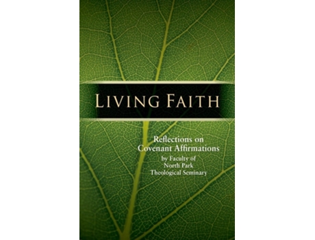 Livro Living Faith Reflections on Covenant Affirmations de North Park University (Inglês)