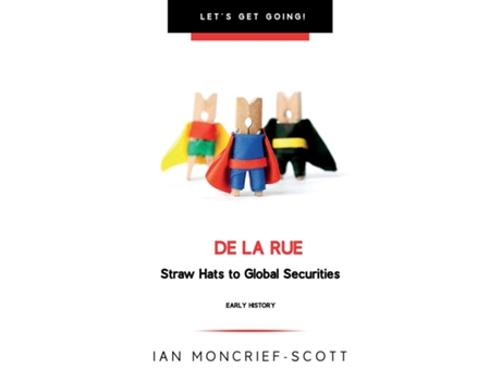 Livro De La Rue Straw Hats To Global Securities De Ian Moncrief-scott (inglês)