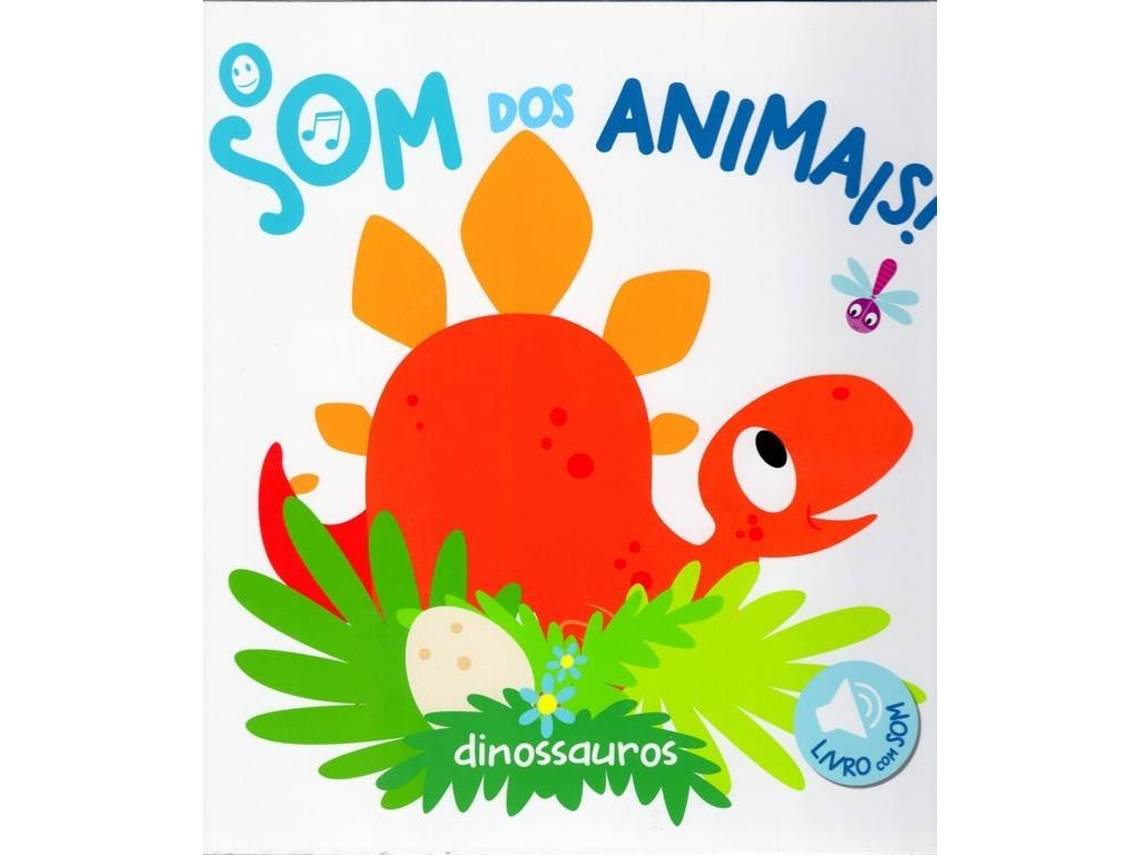 Livro Dinossauros - O Som Dos Animais (Português)