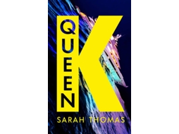 Livro Queen K de Sarah Thomas (Inglês)