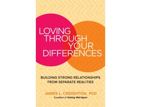 Livro loving through your differences de james l. creighton (inglês)