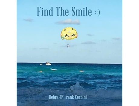 Livro Find The Smile de Debra Cerbini (Inglês)