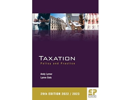 Livro Taxation Policy and Practice 202223 29th edition de Andy Lymer Lynne Oats (Inglês)