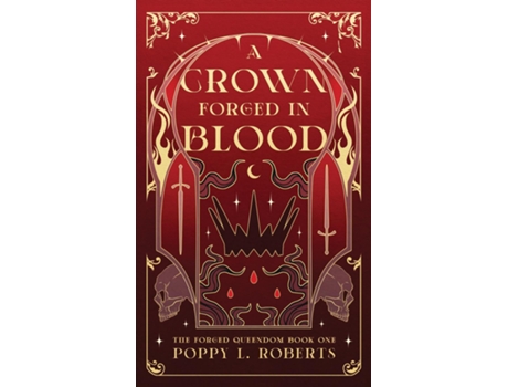 Livro A Crown Forged in Blood de Poppy L Roberts (Inglês)
