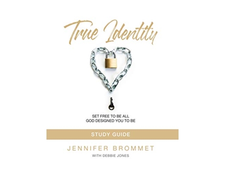 Livro True Identity Study Guide Set Free to Be All God Designed You to Be de Jennifer Brommet (Inglês)
