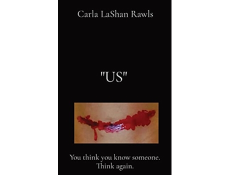 Livro Quotusquot You Think You Know Someone. Think Again. De Carla Lashan Rawls (inglês)