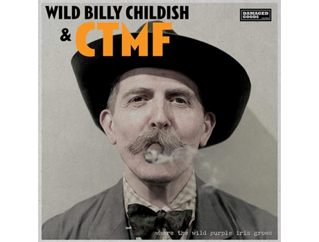 CD Where The Wild Purple Iris Grows 2021 de Wild Billy Childish & Ctmf