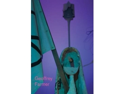 Livro Geoffrey Farmer (Inglês)