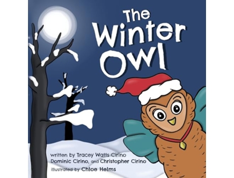 Livro The Winter Owl de Tracey Watts Cirino Dominic Cirino Chirstopher Cirino (Inglês)