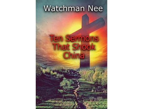 Livro Ten Sermons That Shook China De Watchman Nee (inglês)
