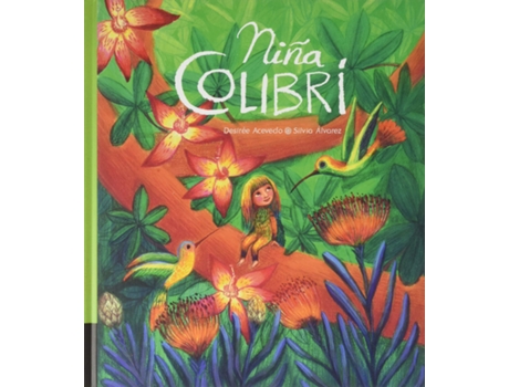 Livro Niña Colibrí de Desirée Acevedo Gómez (Espanhol)