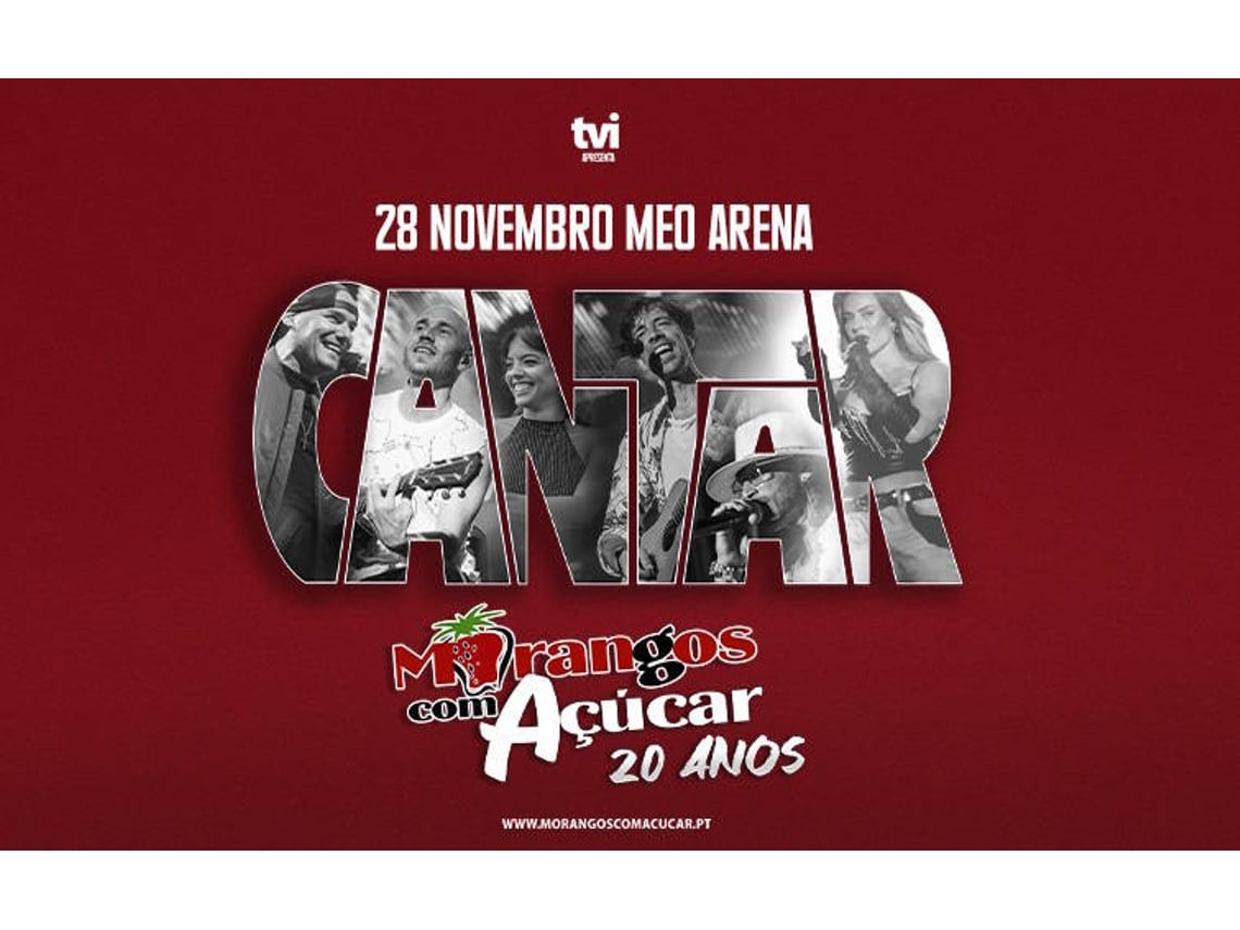 Bilhete CANTAR MORANGOS COM AÇÚCAR 20 ANOS