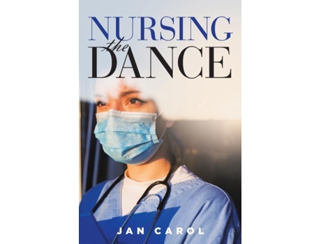 Livro Nursing The Dance De Jan Carol (inglês)