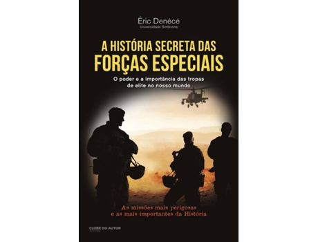 Livro A Historia Secreta Das Forças Especiais de Èric Denécé (Português)