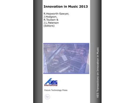 Livro Innovation in Music 2013 de R Hepworth-Sawyer, J Hodgson et al. (Inglês)