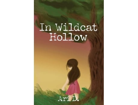 Livro In Wildcat Hollow De Ari D (inglês)