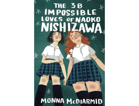 Livro The 38 Impossible Loves of Naoko Nishizawa de Monna McDiarmid (Inglês - Capa Dura)