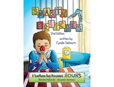 Livro Smarty Britches Nouns de Cyndie Sebourn (Inglês)