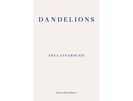 Livro Dandelions de Thea Lenarduzzi (Inglês)