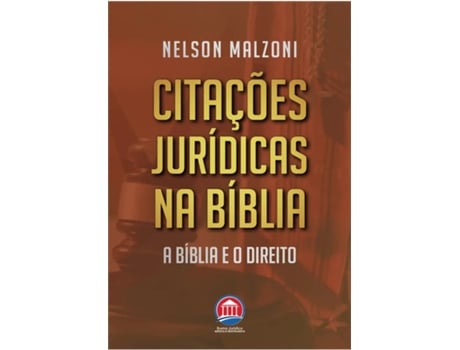 Livro Citações Jurídicas Na Bíblia A Bíblia E O Direito De Nelson Malzoni (português Do Brasil)