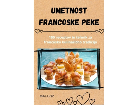 Livro Umetnost francoske peke de Miha Uršic (Inglês)