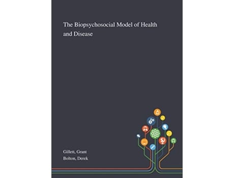 Livro The Biopsychosocial Model of Health and Disease de Grant Gillett, Derek Bolton (Inglês)