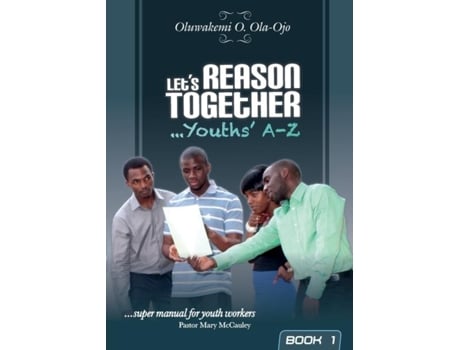 Livro L Ets Reason Together - Youths A-z 9book 1) De Oluwakemi O Ola-ojo (inglês)