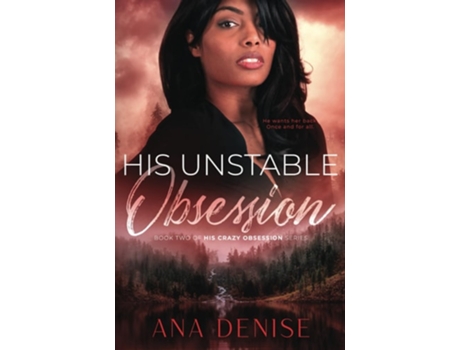Livro His Unstable Obsession de Ana Denise (Inglês)