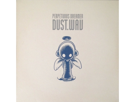 Vinil Dustwav, Perpetuous Dreamer Armind