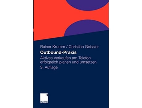 Livro OutboundPraxis Aktives Verkaufen am Telefon erfolgreich planen und umsetzen German Edition de Rainer Krumm e Christian Geissler (Alemão)
