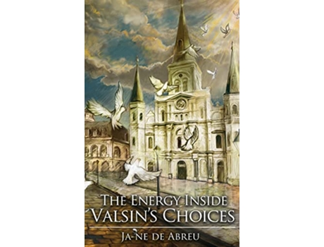 Livro The Energy Inside Valsins Choices de Ja-Ne de Abreu (Inglês - Capa Dura)