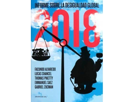 Livro Informe sobre la desigualdad global 2018 de Facundo Alvaredo ,Lucas Chancel (Espanhol)
