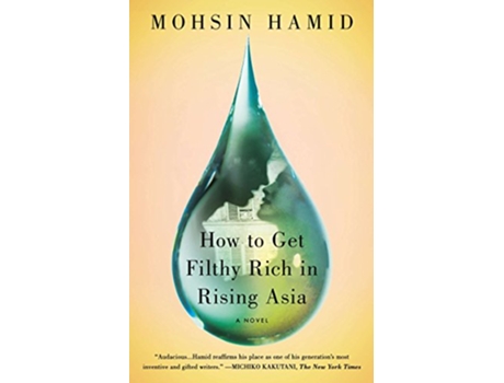 Livro How to Get Filthy Rich in Rising Asia de Mohsin Hamid (Inglês)
