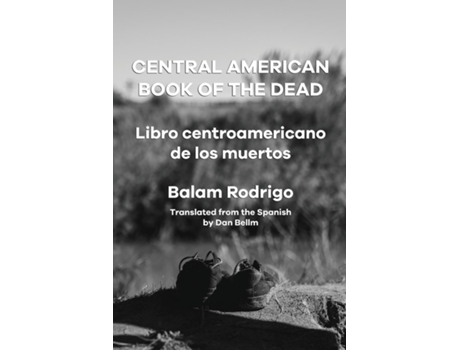 Livro Central American Book Of The Dead De Balam Rodrigo (inglês)