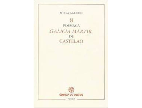 Livro 8 Poemas A Galicia Mártir, De Castelao