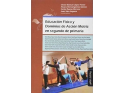 Livro Educación física y dominios de acción motriz en segundo de primaria de Abreviado Por Carlos Ruano Herranz, Abreviado Por Álvaro Hernangómez Gómez et al. (Espanhol)