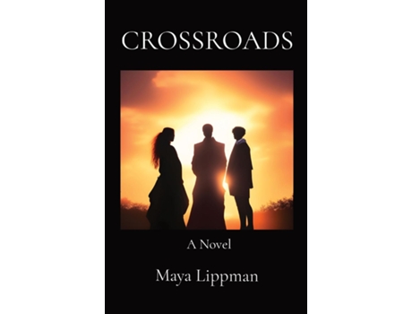 Livro CROSSROADS A Novel de Maya Lippman (Inglês)