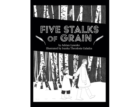 Livro Five Stalks of Grain de Lysenko, Adrian et al. (Inglês)