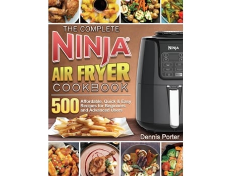 Livro The Complete Ninja Air Fryer Cookbook De Dennis Porter (inglês)