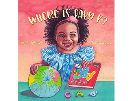Livro Where Is Baby K de K S Daniels (Inglês)