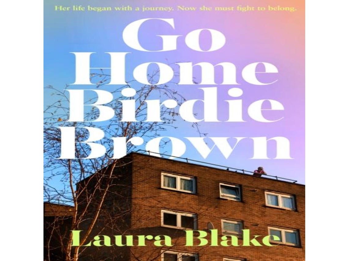 Livro Go Home Birdie Brown de Laura Blake (Inglês)