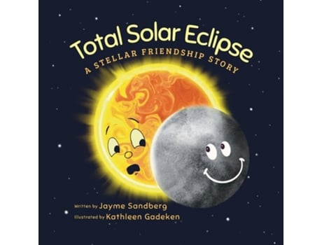Livro Total Solar Eclipse A Stellar Friendship Story de Jayme Sandberg (Inglês)