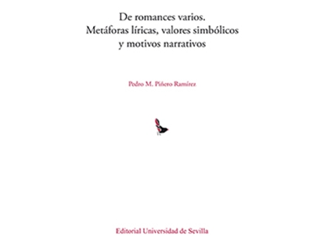 Livro De Romances Varios. Metáforas Liricas, Valores Simbólicos Y Motivos Narrativos de Pedro Manuel Piñeiro Martínez (Espanhol)