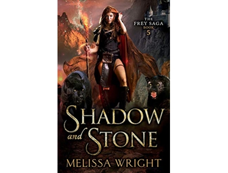 Livro Shadow and Stone 5 The Frey Saga de Melissa Wright (Inglês)