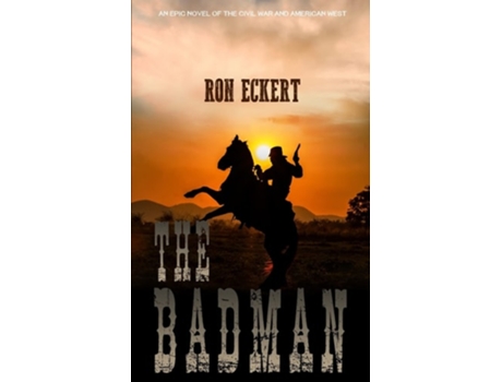 Livro The Badman De Ron Eckert (inglês)