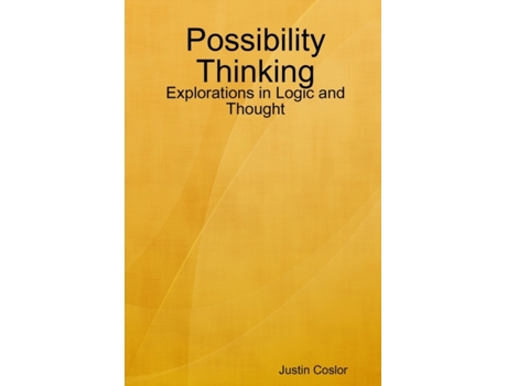 Livro Possibility Thinking: Explorations in Logic and Thought JUSTIN COSLOR (Inglês)